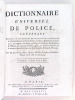 Dictionnaire Universel de Police (Tome Troisième : C - F). Contenant l'Origine et les Progrès de cette partie importante de l'Administration civile en ...