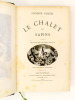 Le Chalet des Sapins. CHAZEL, Prosper ; SCHULER, Théophile (ill.) ; PANNEMAKER (grav.)