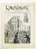 L'Actualité Française, Etrangère & Littéraire illustrée (233 numéros du n°1 du 4 Mars 1900 - 1re Année au n° 236 du 24 juillet 1904 - 5e Année) [ ...