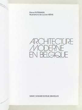 Architecture moderne en Belgique. [ Livre dédicacé par l'auteur ]. PUTTEMANS, Pierre ; HERVE, Lucien