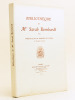 Bibliothèque de Mme Sarah Bernhardt [ Exemplaire du tirage de luxe sur Papier de hollande ]. Collectif ; DE FLERS, Robert