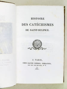 Histoire des Catéchismes de Saint-Sulpice [ Edition originale ]
