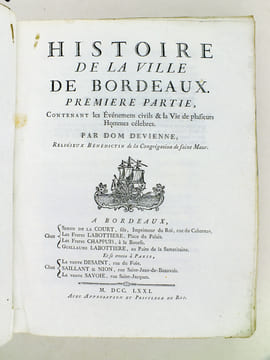 Histoire de la Ville de Bordeaux. Première Partie, Contenant les Evénemens civils & la Vie de plusieurs Hommes célèbres. . DEVIENNE, Dom