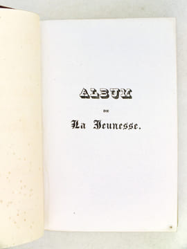 Album de la Jeunesse [ Edition originale ]. Collectif ; CHATEAUBRIAND, HUGO, Victor ; MERIMEE ; SAINTINE