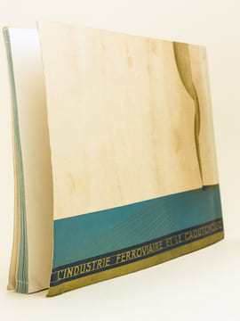 L'industrie ferroviaire et le caoutchouc.. Collectif ; Société anonyme des pneumatiques Dunlop ; DE PAWLOWSKI, G.