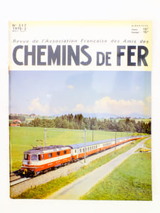 Chemins de Fer - Revue de l'Association Française des Amis des Chemins de Fer ( AFAC ) - année 1976 complète (6 numéros sur 6) : n° 316, 317, 318, 319, 320, 321