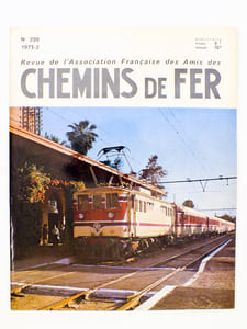 Chemins de Fer - Revue de l'Association Française des Amis des Chemins de Fer ( AFAC ) - année 1973, lot de 5 numéros : n° 298, 299, 301, 302, 303