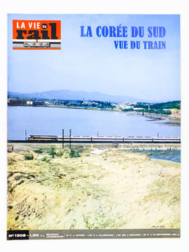 La Vie du Rail [ lot de 3 numéros avec des articles relatifs aux chemins de fer coréens ] : n° 1308 la Corée du Sud vue du train (septembre 1971) ; n° ...