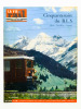 La Vie du Rail [ lot de 7 numéros avec des articles relatifs aux chemins de fer privés en Suisse : Chemins de fer Rhétiques et BLS - Chemin de fer du ...
