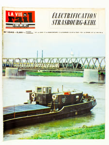 La Vie du Rail [ lot de 8 numéros avec des articles relatifs aux chemins de fer en Alsace ] : n° 433 Dépôt d'Hausbergen (février 1954) ; n° 519 les tramways de Strasbourg (octobre 1955) ; n° 859 électrification Paris-Strasbourg (août 1962) ; n° 1045 électrification Strasbourg-Kehl (mai 1966) ; n° 1073  électrification Strasbourg-Kehl (décembre 1966) ; n° 1405 Mulhouse, deux ans après… (août 1973) ; n° 1445 à Mulhouse-Nord (juin 1974) ;  n° 1716 le dépôt de Strasbourg (novembre 1979). 