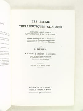 Les Essais thérapeutiques cliniques. Méthode scientifique d'appréciation d'un traitement. Rapport interprétatif de la Conférence organisée par le ...