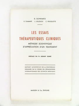 Les Essais thérapeutiques cliniques. Méthode scientifique d'appréciation d'un traitement. Rapport interprétatif de la Conférence organisée par le ...