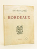 Renaissance de Bordeaux. [ Bordeaux et le Sud-Ouest. Revue Economique Trimestrielle N° 1 et 2 - 1er et 2e trim. 1946 ]. Collectif 