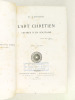 L'Art Chrétien. Lettres d'un solitaire (2 Tomes - Complet). CARTIER, E. ; [ CARTIER, Etienne ]