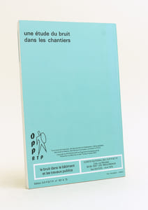 Le bruit dans le bâtiment et les travaux publics. Une étude du bruit dans les chantiers.