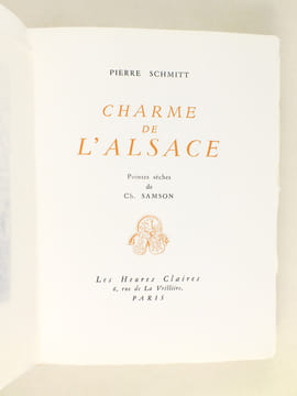 Charme de l'Alsace.. SCHMITT, Pierre ; SAMSON, Charles