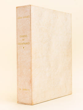 Charme de l'Ile-de-France Tome I. GOSSET, Léon ; SAMSON, Charles