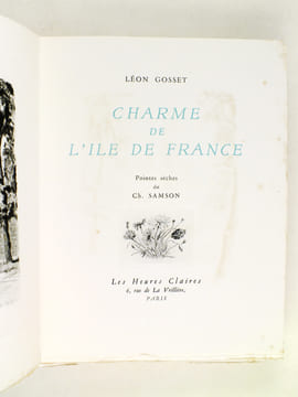 Charme de l'Ile-de-France Tome I. GOSSET, Léon ; SAMSON, Charles