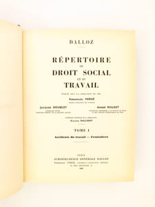 Répertoire de droit social et du travail ( encyclopédie Dalloz , 2 tomes - complet ) : 1. Accident du travail - Frontaliers ; 2. Gaz et électricité - Voitures de place et taxis