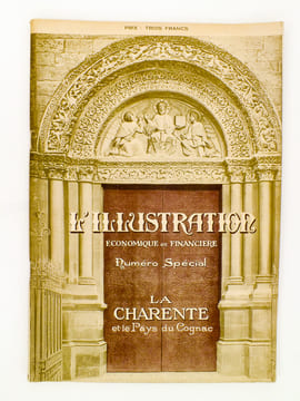 La Charente et le Pays du Cognac ( L'illustration économique et financière, numéro spécial,  supplément au numéro du 8 août 1922 de l'Illustration. ). ...