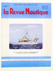 La Revue Nautique , revue mensuelle ( Lot de 11 numéros, années 1959 et 1960 ) : n° 205. Janvier 1959 ; 206. Février 1959 ; 208. Avril 1959 ; 217. ...