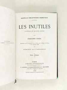 Les Inutiles. Comédie en Quatre Actes. [ Edition originale ]