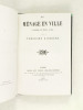 Un M&eacute;nage en Ville. Com&eacute;die en trois actes [ Edition originale ]. BARRIERE, Th&eacute;odore
