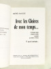 Avec les Gloires de mon temps... 77 ans de souvenirs. De François Coppée à Charles de Gaulle en passant par Lénine et Trotsky. [ Livre dédicacé par ...