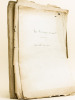 [ Lot de 3 Manuscrits et Notes manuscrites dont deux autographes ] I : Les Bras qui s'ouvrent. Un acte en vers ; II : Notes manuscrites pour 3 ...