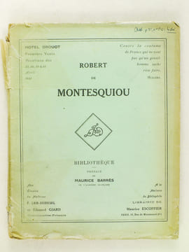 Robert de Montesquiou - Bibliothèque. Préface de Maurice Barrès [ Catalogue de la Première Vente de la Bibliothèque de Robert Montesquiou. Vacations ...