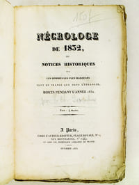 Nécrologe de 1832, ou Notices historiques sur les hommes les plus marquans, tant en France que dans l'étranger, morts pendant l'année 1832.