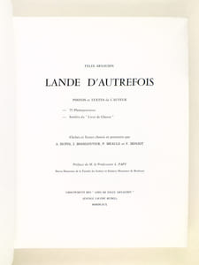 Lande d'autrefois. Photos et textes de l'Auteur