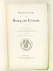 Histoire de la Ville de Bourg-sur-Gironde.. MAUFRAS, Emile