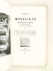 Recherches sur Montaigne. Documents inédits recueillis et publiés par le Dr. J. F. Payen. N°4 [ Edition originale ] Examen de la vie publique de ...