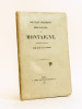 Nouveaux documents inédits ou peu connus sur Montaigne recueillis et publiés par le Dr. J. F. Payen [ Edition originale - Livre dédicacé par l'auteur ...