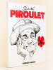 Sacré Piroulet [ Livre dédicacé par l'auteur ]. MOULY, Charles