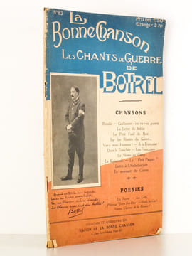 Les chants de guerre de Botrel ( La Bonne Chanson n° 83 ) : Rosalie , Guillaume s'en va-t-en guerre , La lettre du soldat , Le petit fusil de bois , ...