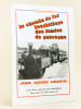 Le chemin de fer touristique des Landes de Gascogne. Sabres - Marquèze - Labouheyre. Collectif