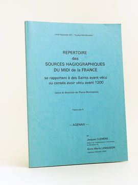 Répertoire des Sources hagiographiques du Midi de la France se rapportant à des Saints ayant vécu ou censés avoir vécu avant 1200. Fascicule II : ...
