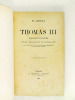 Thomas III Marquis de Saluces. Etude historique et littéraire, avec une introduction sur la politique de ses prédécesseurs et un appendice de textes. ...