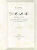 Thomas III Marquis de Saluces. Etude historique et littéraire, avec une introduction sur la politique de ses prédécesseurs et un appendice de textes. ...