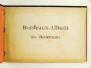 Bordeaux Album. Ses Monuments.. CHAMBON, Charles