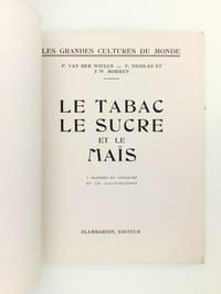 Le Tabac, le Sucre et le Maïs ( coll. Les grandes cultures du monde )