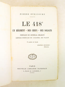 Le 418e. Un régiment - Des Chefs - Des Soldats [ Livre dédicacé par l'auteur ]. HERICOURT, Pierre