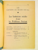 Les Cahiers du Musée Social 1943 : Les Institutions sociales devant les problèmes sociaux. Collectif