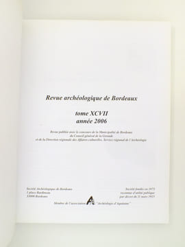 Revue archéologique de Bordeaux - Tome XCVII , Année 2006. Société Archéologique de Bordeaux