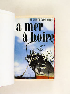 La Mer à Boire [ Livre dédicacé par l'auteur ]. DE SAINT-PIERRE, Michel