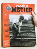 Notre Métier. Hebdomadaire d'information professionnelle et sociale des cheminots de France [ Lot de 45 numéros de l'année 1947 : Année 1947 complète ...