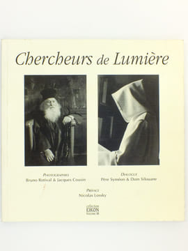 Chercheurs de Lumière. Père Syméon ; Dom Silouane ; ROTIVAL, Bruno (photos) ; COUSIN, Jacques (photos) ; LOSSKY, Nicolas (préf.)