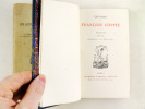 Oeuvres et Poésies de François Coppée (5 Tomes) Tome I : Poésies 1864-1869 : Le Reliquaire - Intimités - Poëmes modernes - La Grève des Forgerons ; ...